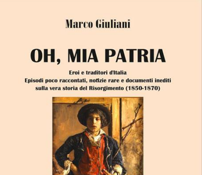 “Oh, mia patria”, il nuovo libro di Marco Giuliani